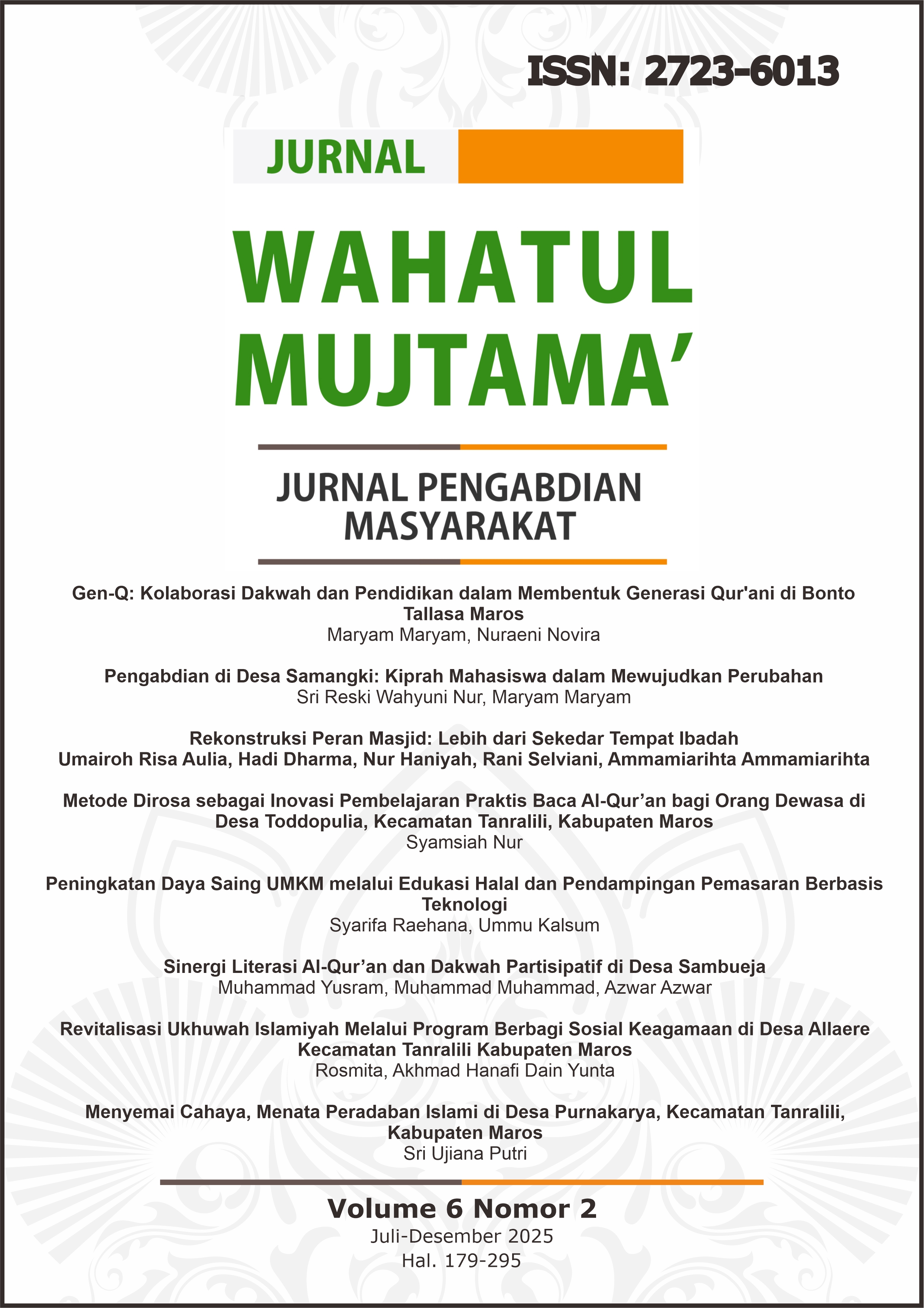 					View Vol. 6 No. 2 (2025): WAHATUL MUJTAMA': Jurnal Pengabdian Masyarakat
				