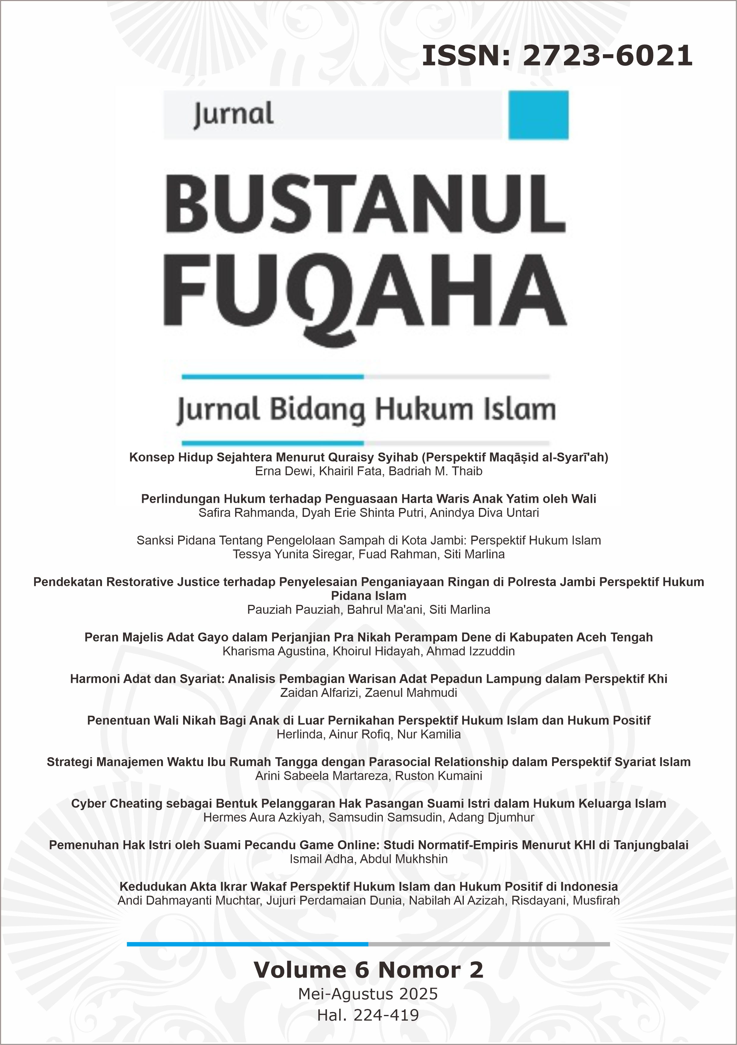 					View Vol. 6 No. 2 (2025): BUSTANUL FUQAHA: Jurnal Bidang Hukum Islam
				