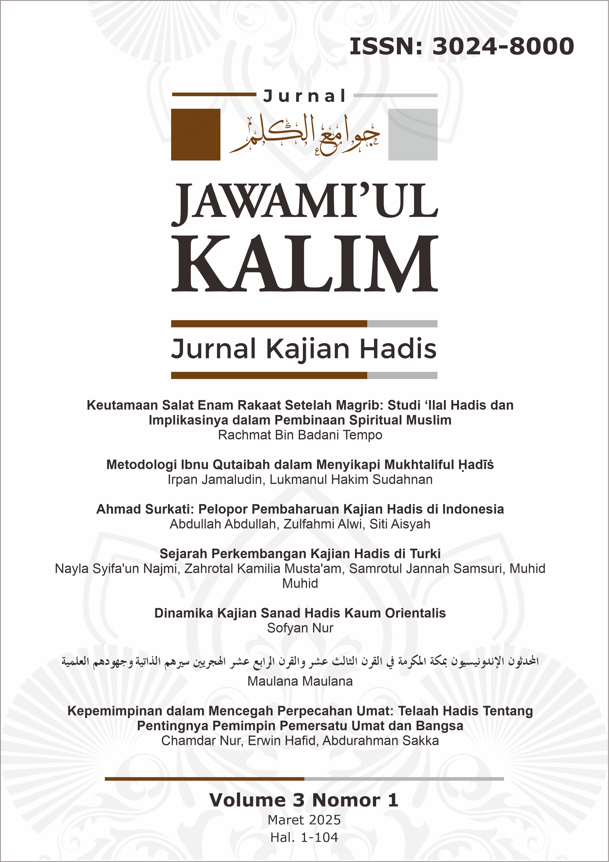 					View Vol. 3 No. 1 (2025): JAWAMI'UL KALIM: Jurnal Kajian Hadis
				